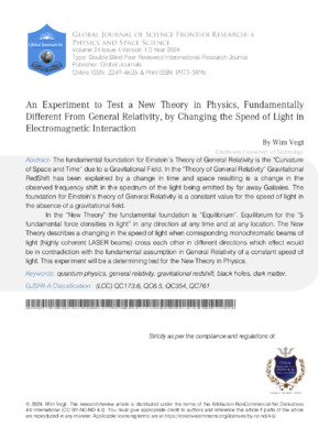 An Experiment to Test a New Theory in Physics, Fundamentally Different from General Relativity, By Changing the Speed of Light in Electromagnetic Interaction