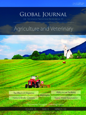 GJSFR-D Agriculture & Veterinary: Volume 15 Issue D3