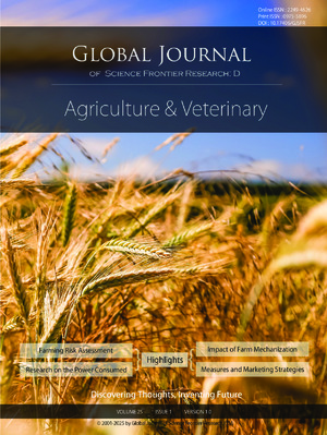 GJSFR-D Agriculture & Veterinary: Volume 25 Issue D1